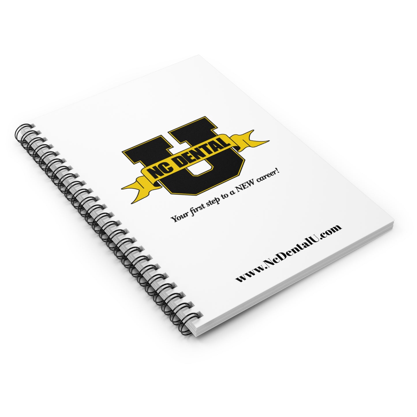 NC Dental U Spiral Notebook - Your First Step to a NEW Career!