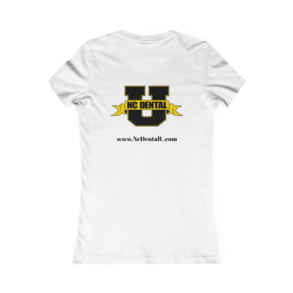 NC Dental U Women's Favorite Tee - Customization Available