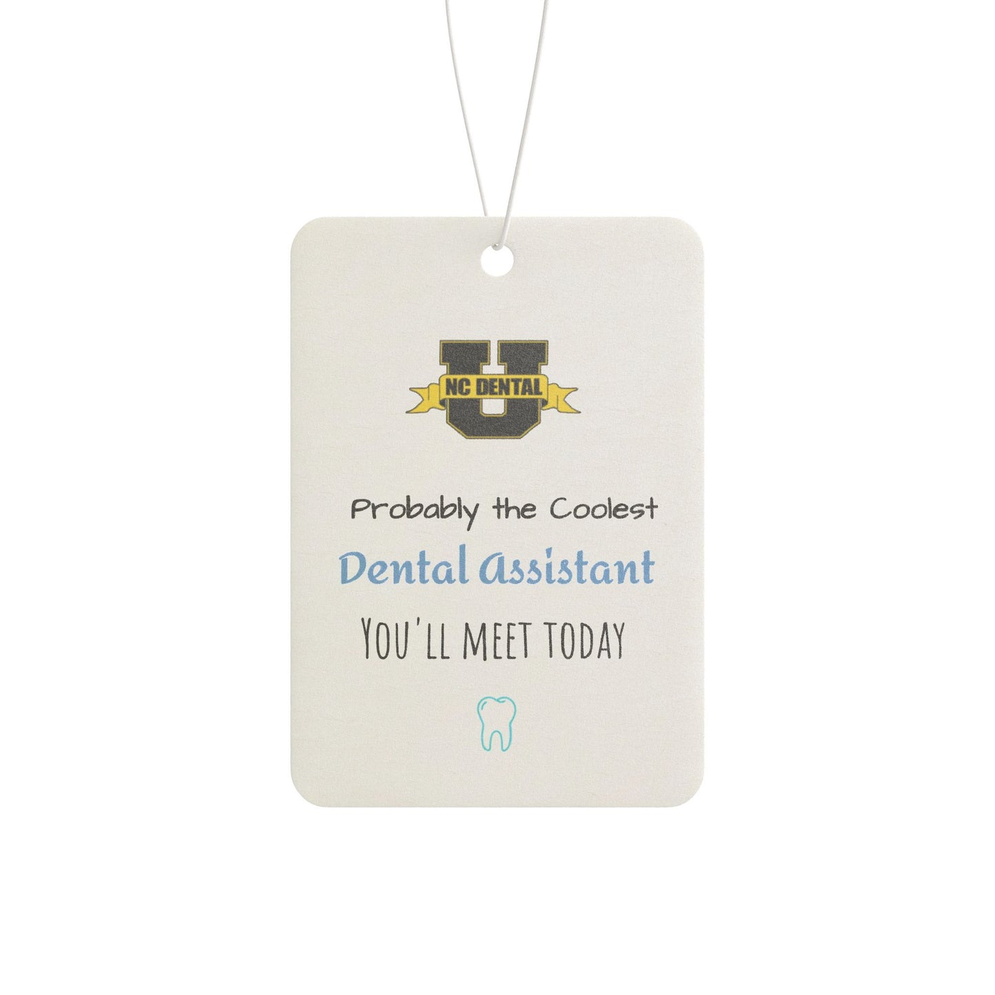 Dental Assistant Air Freshener - Funny Gift for Dental Professionals