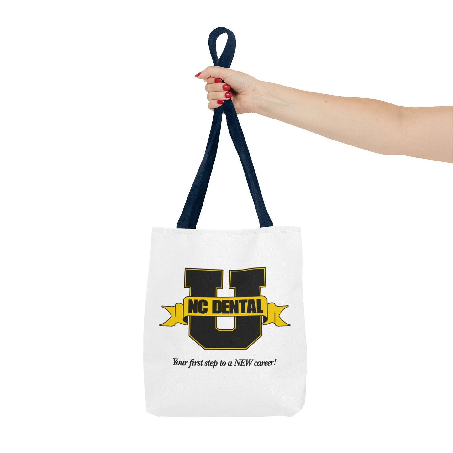 NC Dental U Logo Tote Bag — 'Your First Step to a NEW Career' Canvas Tote